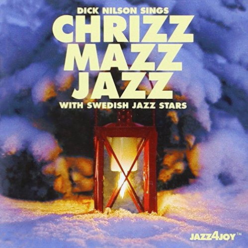 Cover for Nilson Dick · Chrizz Mazz Jazz (CD) (2012)