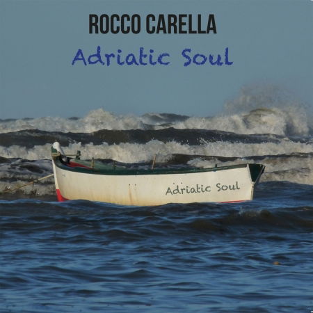 Cover for Carella Rocco · Carella Rocco - Adriatic Soul (CD)