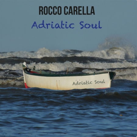 Adriatic Soul - Carella Rocco - Music - Ultra Sound - 8033378152219 - 