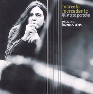 Cover for Marcelo Mercadante · Esquina Buenos Aires (CD) (2019)