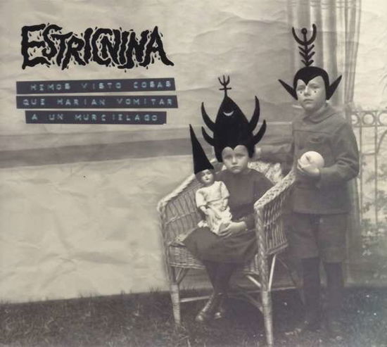 Cover for Estricnina (canijo De Jerez · Hemos Visto Cosas Que Harian Vomitar A Un Murciela (CD) (2016)