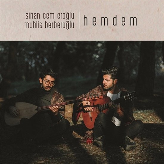 Cover for Eroglu, Sinan Cem &amp; Muhlis Berberoglu · Hemdem (CD) (2018)