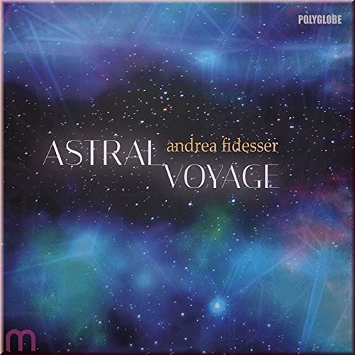 Cover for Andrea Fidesser · Astral Voyage (CD) (2017)