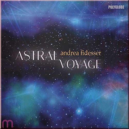 Cover for Andrea Fidesser · Astral Voyage (CD) (2017)