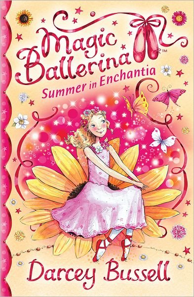 Summer in Enchantia - Magic Ballerina - Darcey Bussell - Livros - HarperCollins Publishers - 9780007317219 - 28 de maio de 2009