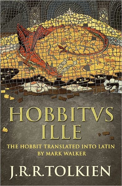 Cover for J. R. R. Tolkien · Hobbitus Ille: The Latin Hobbit (Gebundenes Buch) (2012)