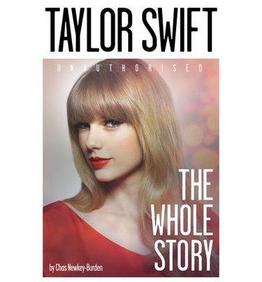 Cover for Chas Newkey-Burden · Taylor Swift: The Whole Story (Pocketbok) (2014)