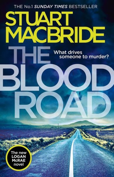 Cover for Stuart MacBride · Blood Road (Inbunden Bok) [Epub edition] (2018)