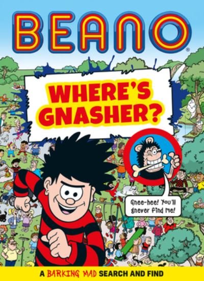 Cover for Beano Studios · BEANO Where's Gnasher?: A Barking Mad Search and Find Book - Beano Non-fiction (Paperback Bog) (2023)