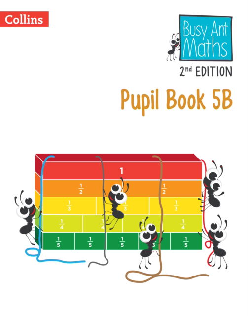 Pupil Book 5B - Busy Ant Maths Euro 2nd Edition - Jeanette Mumford - Książki - HarperCollins Publishers - 9780008703219 - 29 marca 2024