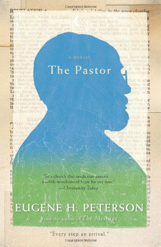 Cover for Eugene H Peterson · The Pastor (Taschenbuch) [Reprint edition] (2012)