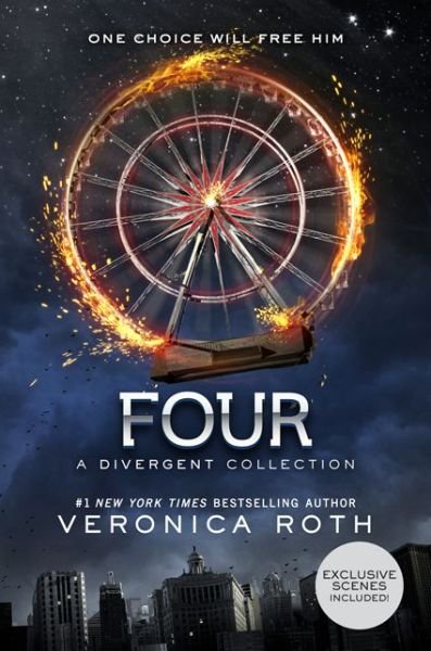 Four: A Divergent Collection - Divergent Series Story - Veronica Roth - Livros - HarperCollins - 9780062345219 - 8 de julho de 2014