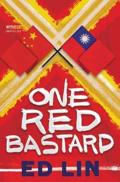 Cover for Ed Lin · One Red Bastard (Paperback Book) (2017)