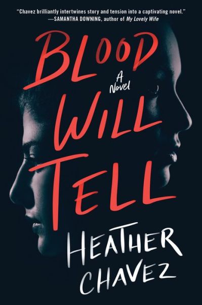 Cover for Heather Chavez · Blood Will Tell: A Novel (Pocketbok) (2023)