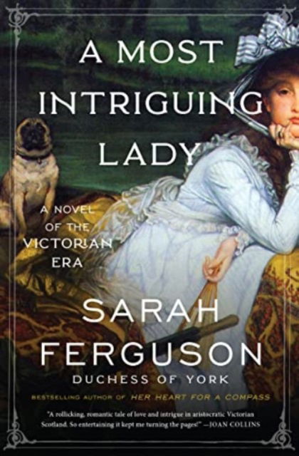 Cover for Sarah Ferguson · A Most Intriguing Lady: A Novel (Paperback Book) (2023)