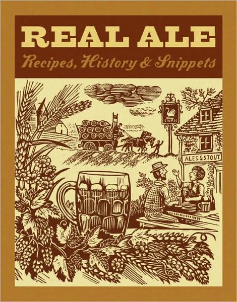 Cover for Bill Laws · Real Ale: Recipes, History, Snippets (Hardcover Book) (2009)