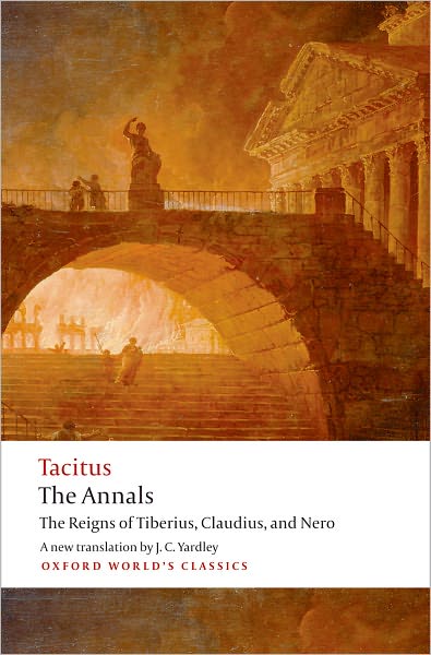 Cover for Cornelius Tacitus · The Annals: The Reigns of Tiberius, Claudius, and Nero - Oxford World's Classics (Paperback Book) (2008)