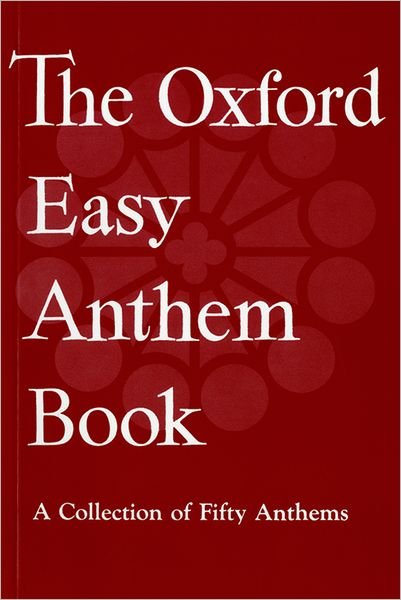 Cover for Oxford · The Oxford Easy Anthem Book (Partitur) [Vocal score edition] (1957)