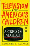 Television & Americas Children (P) - Palmer - Books - Oxford University Press Inc - 9780195063219 - April 26, 1990