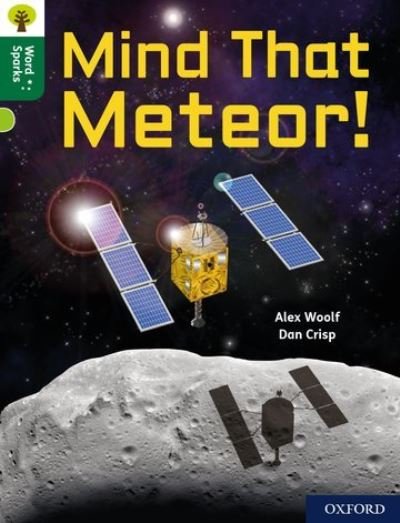 Cover for Alex Woolf · Oxford Reading Tree Word Sparks: Level 12: Mind That Meteor! - Oxford Reading Tree Word Sparks (Paperback Book) (2020)