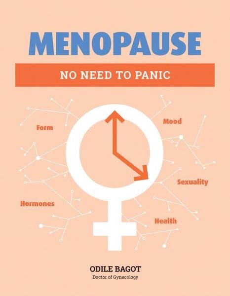 Cover for Odile Bagot · Menopause: No Need to Panic (Pocketbok) (2021)