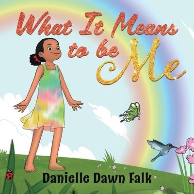 Cover for Danielle Falk · What It Means to Be Me (Paperback Book) (2021)