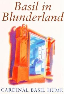 Cover for Basil Hume · Basil in Blunderland (Paperback Book) [UK edition] (1997)