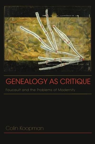 Cover for Colin Koopman · Genealogy as Critique: Foucault and the Problems of Modernity - American Philosophy (Taschenbuch) (2013)