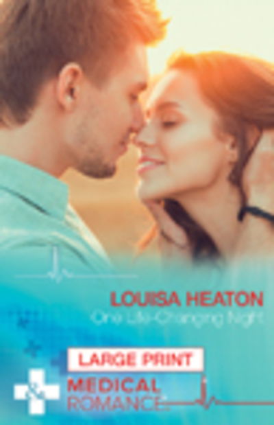 Cover for Louisa Heaton · One Life-Changing Night (Hardcover Book) [Large type / large print edition] (2016)