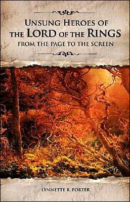 Cover for Lynnette Porter · Unsung Heroes of The Lord of the Rings: From the Page to the Screen (Inbunden Bok) (2005)