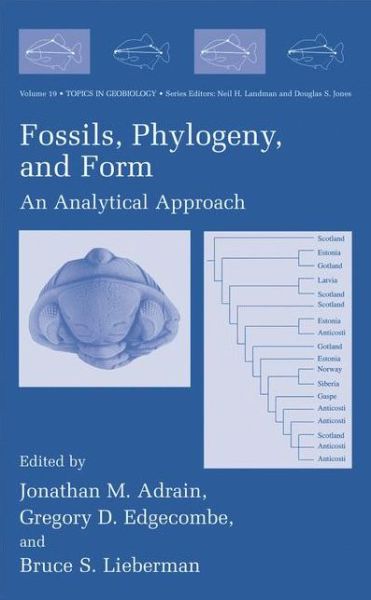 Cover for Jonathan M Adrain · Fossils, Phylogeny, and Form: An Analytical Approach - Topics in Geobiology (Hardcover Book) [2001 edition] (2002)