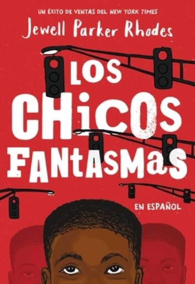 Cover for Jewell Parker Rhodes · Los Chicos Fantasmas (Paperback Book) [Ghost Boys Spanish edition] (2022)