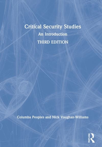 Cover for Peoples, Columba (University of Durham, UK) · Critical Security Studies: An Introduction (Innbunden bok) (2020)