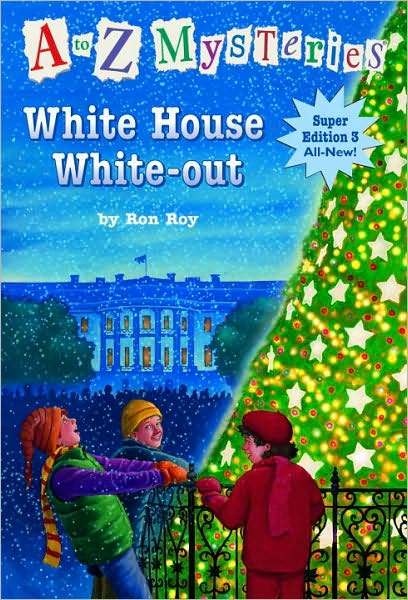 Cover for Ron Roy · A to Z Mysteries Super Edition 3: White House White-Out - A to Z Mysteries (Paperback Bog) (2008)