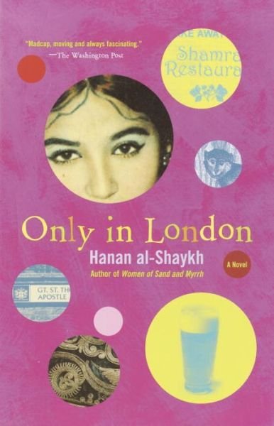 Cover for Hanan Al-shaykh · Only in London (Paperback Book) (2002)