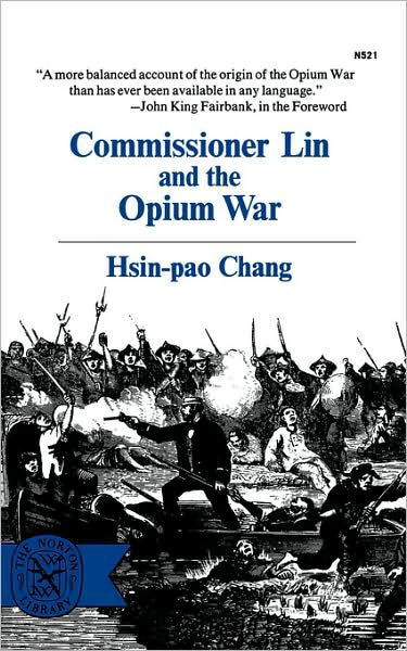 Cover for Hsin-pao Chang · Commissioner Lin and the Opium War (Norton Library) (Paperback Bog) [1st edition] (1970)