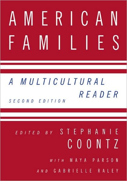 American Families: A Multicultural Reader - Stephanie Coontz - Books - Taylor & Francis Ltd - 9780415958219 - March 6, 2008