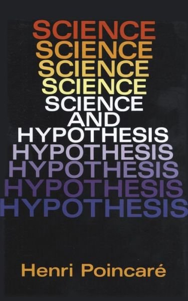 Cover for Henri Poincaré · Science and Hypothesis (Paperback Book) (2011)