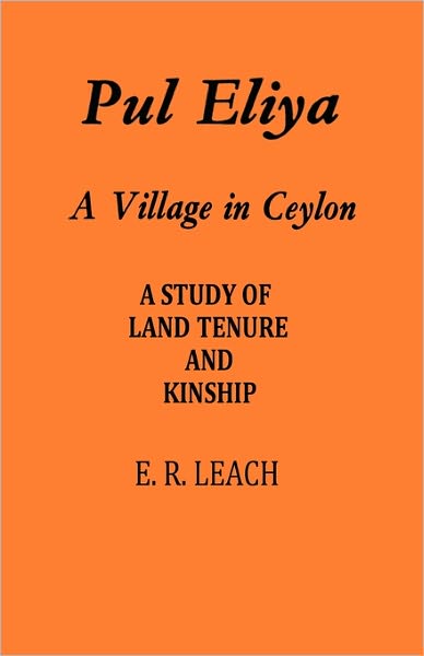 Cover for Leach, E. R. (University of Cambridge) · Pul Eliya: A Village in Ceylon (Paperback Book) (2011)