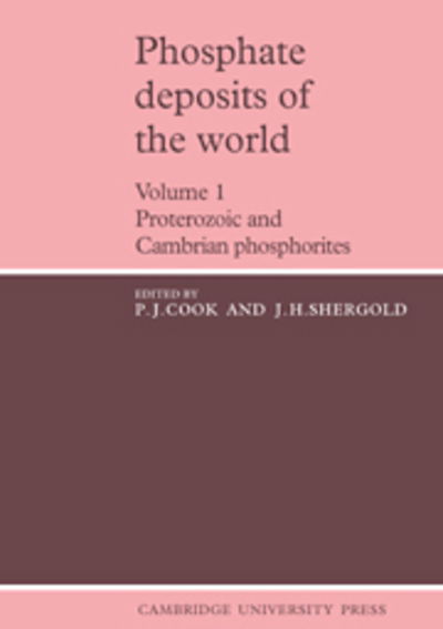 Cover for P J Cook · Phosphate Deposits of the World: Volume 1: Proterozoic and Cambrian Phosphorites - Cambridge Earth Science Series (Paperback Bog) (2005)