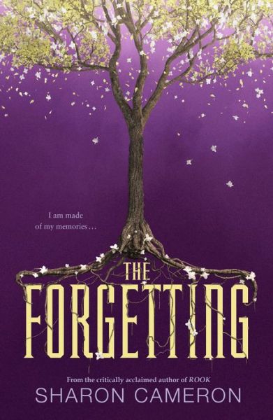 Cover for Sharon Cameron · The Forgetting (Book) [First edition. edition] (2016)