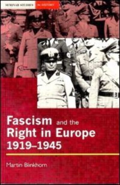Cover for Martin Blinkhorn · Fascism and the Right in Europe 1919-1945 - Seminar Studies (Paperback Book) (2000)