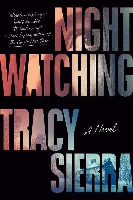 Cover for Tracy Sierra · Nightwatching (Buch) (2024)