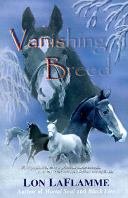 Vanishing Breed - Lon Laflamme - Books - iUniverse - 9780595094219 - August 20, 2000