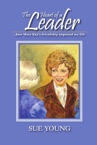 Cover for Sue Young · The Heart of a Leader: My Friendship with Mary Kay (Paperback Book) (2009)