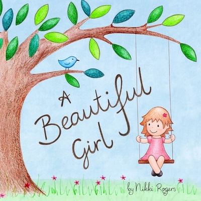 Cover for Nikki Rogers · A Beautiful Girl (Paperback Book) (2018)