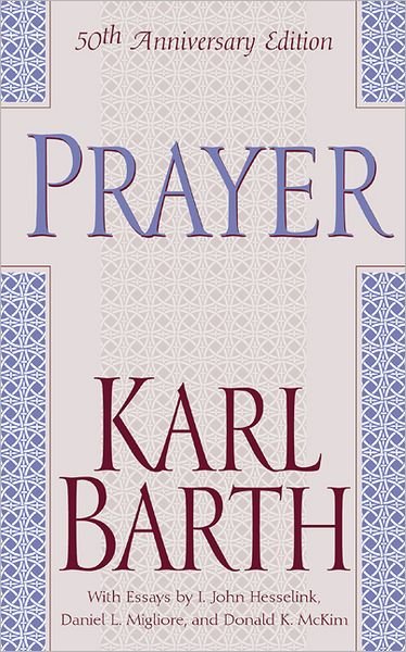 Cover for Karl Barth · Prayer (Paperback Book) [50 Anniversary edition] (2002)