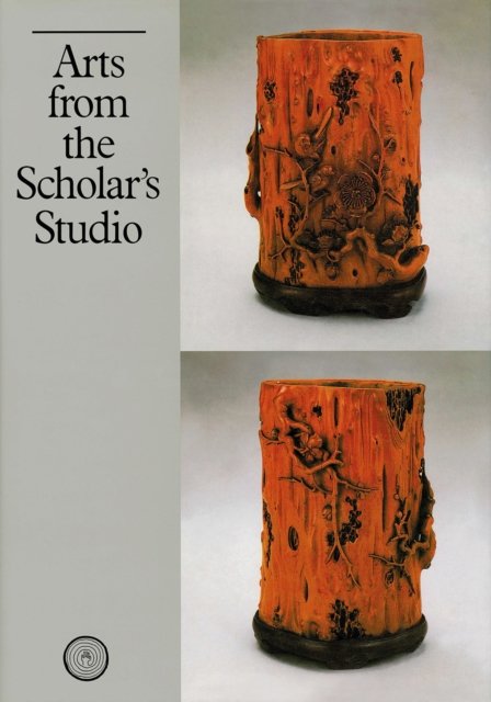 Cover for Arts from the Scholar's Studio (Hardcover Book) (2011)