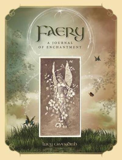 Faery Journal - Lucy Cavendish - Bøker - Llewellyn Publications - 9780738756219 - 8. september 2017
