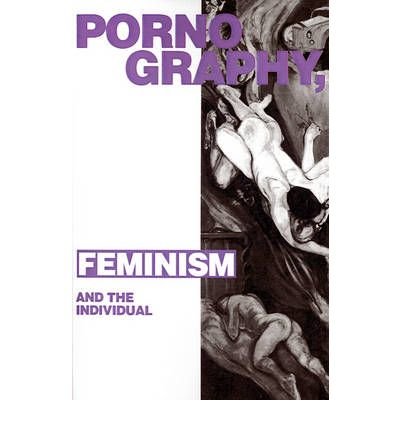 Cover for Alison Assiter · Pornography, Feminism and the Individual (Paperback Book) [New edition] (1989)